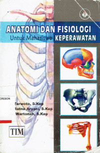Image of Anatomi dan fisiologi untuk mahasiswa keperawatan
