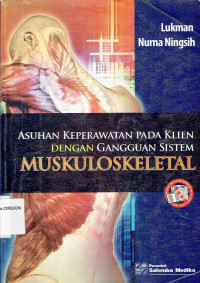 Image of Asuhan Keperawatan pada Klien Gangguan Sistem Muskuloskeletal