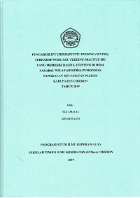 Image of PENGARUH TFC (THERAPEUTIC FEEDING CENTRE)  TERHADAP PERILAKU FEEDING PRACTICE IBU YANG MEMILIKI BALITA STUNTING DIDESA SARABAU WILAYAH KERJA PUSKESMAS PANGKALAN KECAMATAN PLERED KABUPATEN CIREBON TAHUN 2019