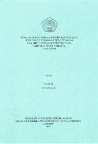 Image of PENGARUH PENDIDIKAN KESEHATAN MELALUI PEER GROUP TERHADAP PENGETAHUAN DAN SIKAP REMAJA PUTRI TENTANG SADARI DI MAN 1 CIREBON TAHUN 2019