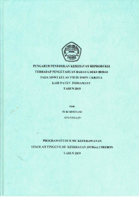 Image of PENGARUH PENDIDIKAN KESEHATAN REPRODUKSI TERHADAP PENGETAHUAN BAHAYA SEKS BEBAS PADA SISWI KELAS VIII DI SMPN 1 KROYA KABUPATEN INDRAMAYU TAHUN 2019