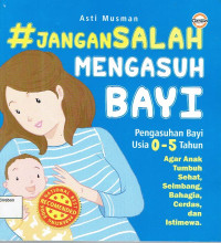 Image of JANGAN SALAH MENGASUH BAYI