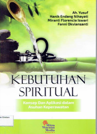 Image of KEBUTUHAN SPIRITUAL KONSEP DAN APLIKASI DALAM ASUHAN KEPERAWATAN