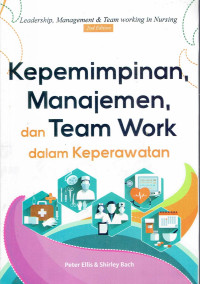 Image of Kepemimpinan,Manajemen, dan Team Work dalam Keperawatan
