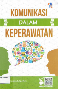 Image of KOMUNIKASI DALAM KEPERAWATAN