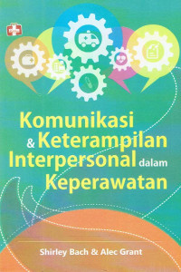 Image of Komunikasi dan Keterampilan Interpersonal dalam Keperawatan