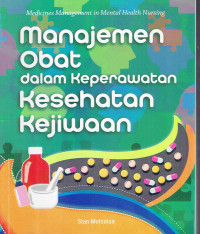Image of MANAJEMEN OBAT DALAM KEPERAWATAN KESEHATAN KEJIWAAN