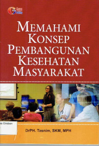 Image of MEMAHAMI KONSEP PEMBANGUNAN KESEHATAN MASYARAKAT