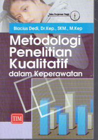 Image of METODOLOGI PENELITIAN KUALITATIF DALAM KEPERAWATAN