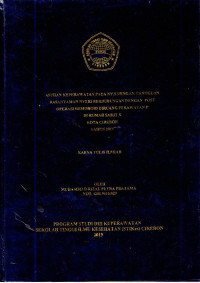 Image of ASUHAN KEPERAWATAN PADA NY. S DENGAN GANGGUAN RASA NYAMAN NYERI BERHUBUNGAN DENGAN POST OPERASI HEMOROID DIRUANG PERAWATAN P DI RS X KOTA CIREBON TAHUN 2019