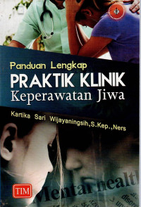 Image of PANDUAN LENGKAP PRAKTIK KLINIK KEPERAWATAN JIWA