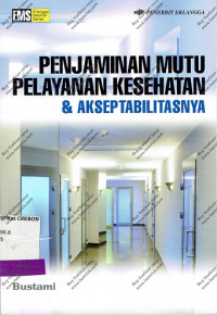 Image of Penjaminan Mutu Pelayanan Kesehatan dan aksep tabilitasnya