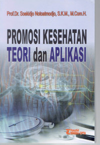 Image of Promosi Kesehatan Teori dan Aplikasi
