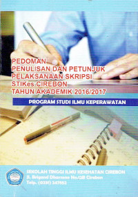 Image of Pedoman Penulisan dan Petunjuk Pelaksanaan Skripsi STIKes Cirebon Tahun Akademik 2016/2017