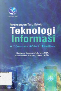 Image of Perancangan Tata Kelola Teknologi Informasi