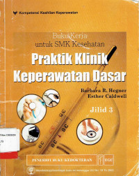 Image of Praktik Klinik Keperawatan Dasar jilid 3