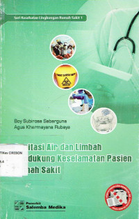 Image of Sanitasi Air dan Limbah Pendukung Keselamatan Pasien Rumah Sakit
