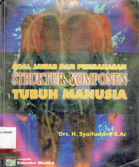 Image of Soal Jawab dan Pembahasan Struktur & Komponen Tubuh Manusia