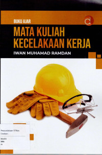 Image of BUKU AJAR MATA KULIAH KECELAKAAN KERJA