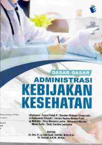Image of DASAR-DASAR ADMINISTRASI KEBIJAKAN KESEHATAN