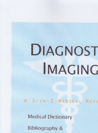 Image of DIAGNOSTIC IMAGING A 3 -IN-1 MEDICAL REFERENCE