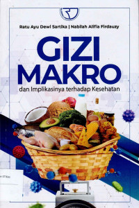 Image of GIZI MAKRO dan Implikasinya terhadap Kesehatan