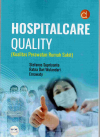 Image of HOSPITAL CARE QUALITY (KUALITAS PERAWATAN RUMAH SAKIT )