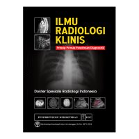 Image of ILMU RADIOLOGI KLINIS PRISIP-PRINSIP PENCITRAAN DIAGNOSTIK