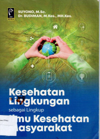 Image of Kesehatan Lingkungan Sebagai Lingkup Ilmu Kesehatan Masyarakat