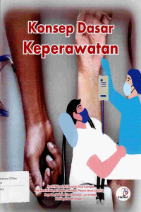 Image of KONSEP DASAR KEPERAWATAN