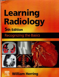 Image of LEARNING RADIOLOGY 5 th EDITION RECOGNIZING THE BASICS