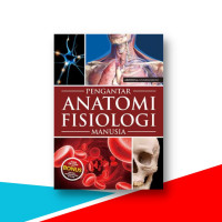 Image of PENGANTAR ANATOMI FISIOLOGI MANUSIA