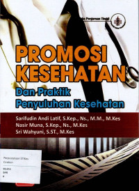 Image of Promosi kesehatan dan Praktik Penyuluhan Kesehatan