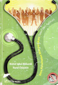 Image of Ilmu Kesehatan Masyarakat : Teori dan Aplikasi