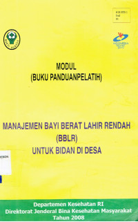 Image of Manajemen Bayi Berat Lahir Rendah untuk Bidan Didesa