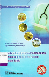 Image of sanitasi lingkungan dan bangunan pendukung kepuasan pasien rumah sakit
