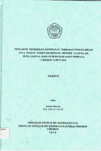 Image of PENGARUH PENDIDIKAN KESEHATAN TERHADAP PENGETAHUAN POLA MAKAN PASIEN DM DENGAN METODE 3 J (JUMLAH, JENIS, JADWAL MAKAN) DI RUMAH SAKIT PERMATA CIREBON TAHUN 2018