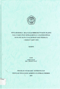 Image of PENGARUH BULI - BULI PANAS TERHADAP WAKTU FLATUS PADA PASIEN POST OPERASI DENGAN ANASTESI SPINAL DI RUANG RAWAT INAP RUMAH SAKIT PERMATA CIREBON TAHUN 2018